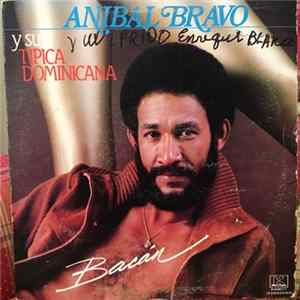 Anibal Bravo Y Su Tipica Dominicana - Bacan mp3