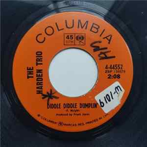 The Harden Trio - Diddle Diddle Dumplin' / Everybody Wants To Be Somebody Else mp3