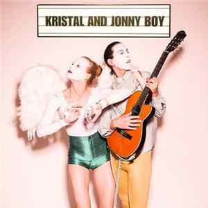 Kristal And Jonny Boy - Kristal And Jonny Boy mp3