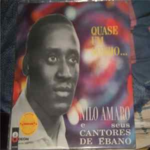 Nilo Amaro E Seus Cantores De Ébano - Quase Um Sonho... mp3