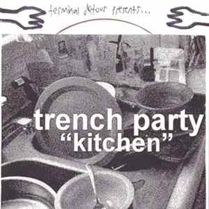 Trench Party - Kitchen mp3