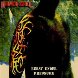 RapidForce - Burst Under Pressure mp3