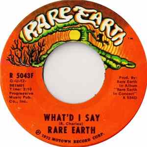 Rare Earth - What'd I Say / Nice To Be With You mp3
