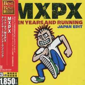 MxPx - Ten Years And Running mp3