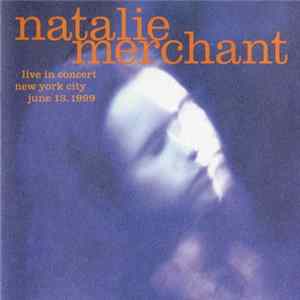 Natalie Merchant - Live In Concert mp3