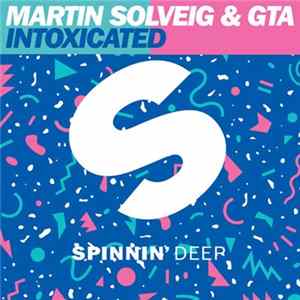Martin Solveig & GTA - Intoxicated mp3