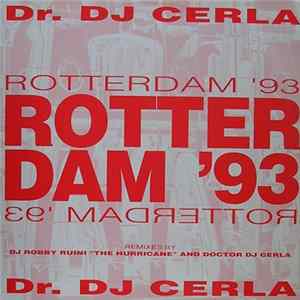 Dr. DJ Cerla - Rotterdam '93 - Remixes mp3