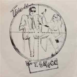 Mr T Snagg - God Of The Drug / I Don't Wanna Stay mp3