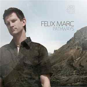 Felix Marc - Pathways mp3