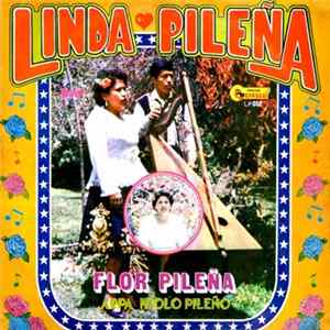 Flor Pileña - Linda Pileña mp3