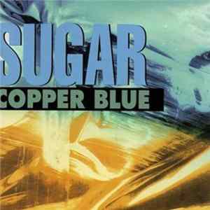 Sugar - Copper Blue mp3