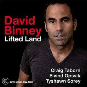 David Binney - Lifted Land mp3