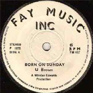 U Brown - Born On Sunday mp3