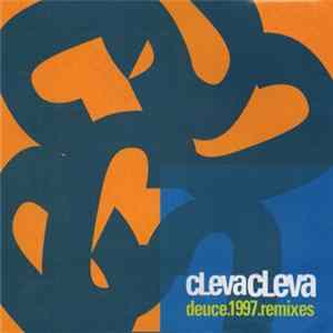 Cleva Cleva - Deuce (1997 Remixes) mp3