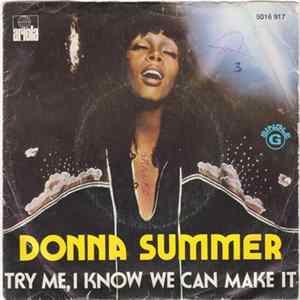 Donna Summer - Try Me, I Know We Can Make It mp3