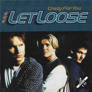 Let Loose - Crazy For You mp3