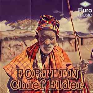 Forteen - Chief Elder mp3