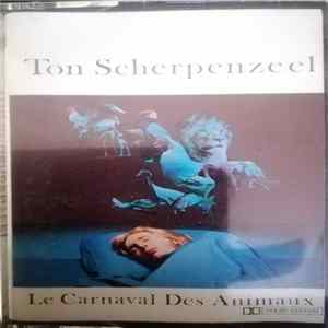 Ton Scherpenzeel - Le Carnaval Des Animaux mp3