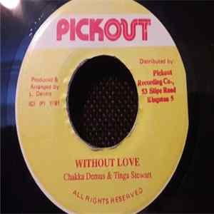 Chakka Demus & Tinga Stewart - Without Love mp3
