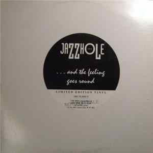 The Jazzhole - ... And The Feeling Goes Around mp3