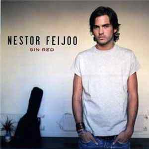 Nestor Feijoo - Sin Red mp3