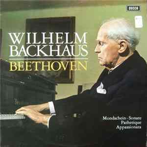 Beethoven, Wilhelm Backhaus - Mondschein-Sonate / Pathetique / Appassionata mp3