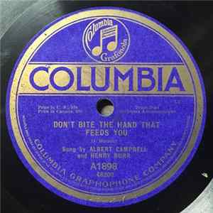 Albert Campbell And Henry Burr / Peerless Quartette - Don't Bite The Hand That Feeds You / You'll Be There mp3