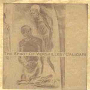 The Spirit Of Versailles / Caligari - The Spirit Of Versailles / Caligari mp3