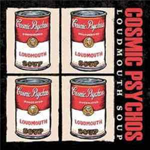 Cosmic Psychos - Loudmouth Soup mp3