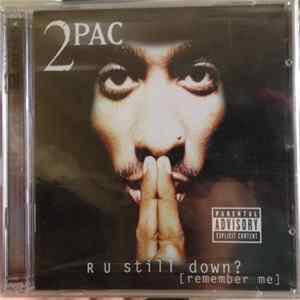 2Pac - R U Still Down? [Remember Me] mp3