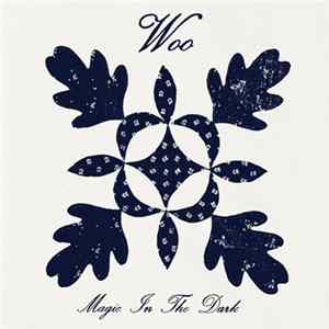 Woo - Magic In The Dark mp3