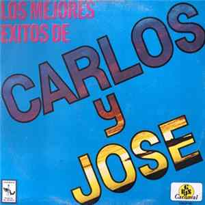 Los Ideales - Los Mejores Éxitos De Carlos Y José mp3