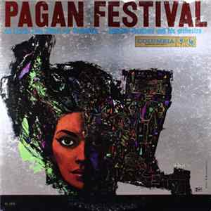 Dominic Frontiere And His Orchestra - Pagan Festival - An Exotic Love Ritual For Orchestra mp3