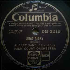 Albert Sandler And His Palm Court Orchestra - Sing Gipsy / Andantino mp3