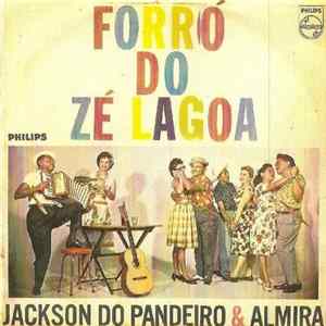 Jackson Do Pandeiro, Almira - Forró Do Zé Lagoa mp3