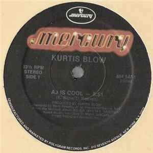 Kurtis Blow - AJ Is Cool mp3