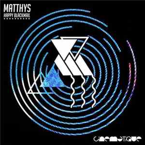 Matthys - Happy Blackmail mp3