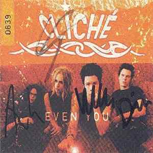 Cliché - Even You mp3
