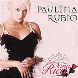 Paulina Rubio - Pobre Niña Rica mp3