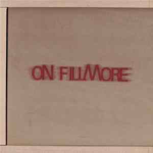 On Fillmore - On Fillmore (Box 100 Series) mp3