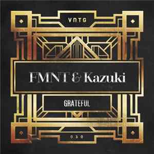 FMNT & Kazuki - Grateful mp3