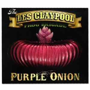 The Les Claypool Frog Brigade - Purple Onion mp3