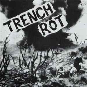 Trench Rot - Trench Rot mp3