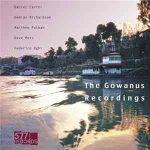 Daniel Carter, Demian Richardson, Matthew Putman , Dave Moss, Federico Ughi - The Gowanus Recordings mp3