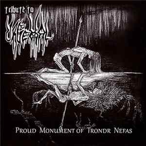 Tribute To Urgehal - Proud Monument Of Trondr Nefas mp3