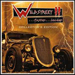 Wildstreet - Wildstreet II…Faster…Louder Collector’s Edition mp3