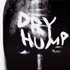 Dry Hump - Dry Hump mp3