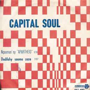 Capital Soul - Ngaoman Ny "apartheid" / Dadilahy Saoma Zaza mp3