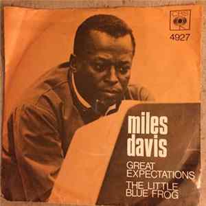 Miles Davis - Great Expectations / The Little Blue Frog mp3