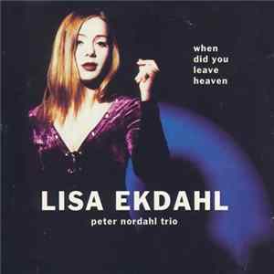 Lisa Ekdahl, Peter Nordahl Trio - When Did You Leave Heaven mp3